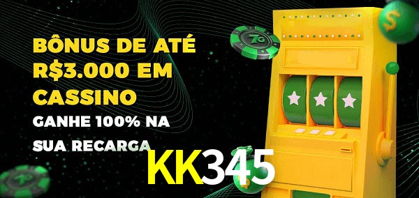 KK345 melhor bônus de depósito